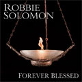 Forever Blessed - by Robbie Solomon